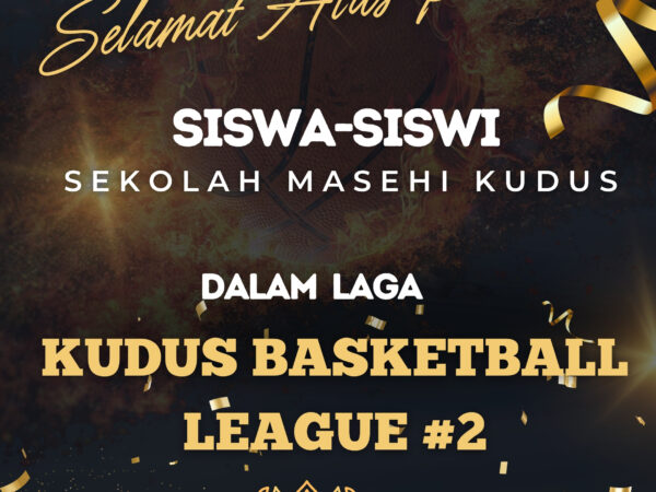 Selamat Atas Prestasi Lomba Basket